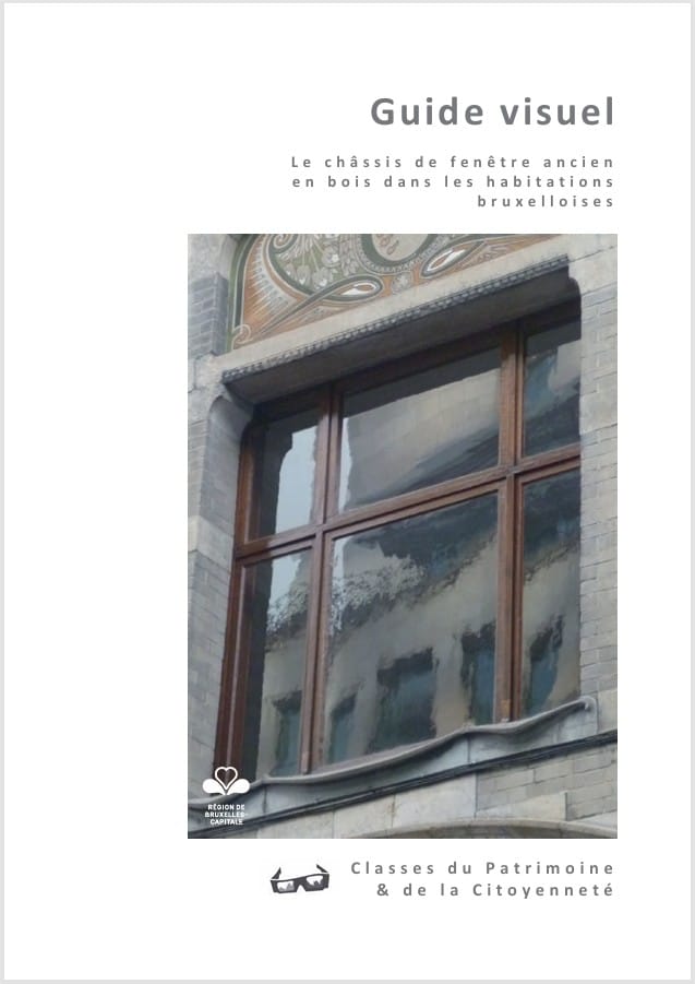 Couverture du guide visuel sur le châssis de fenêtre ancien en bois dans les habitations bruxelloises