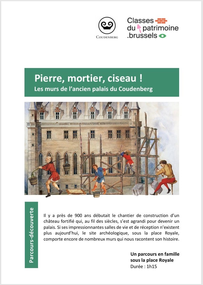 Couverture du parcours-découverte 'Pierre, mortier, ciseau ! Les murs de l'ancien palais du Coudenberg'